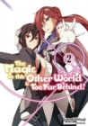 Image for Magic in This Other World Is Too Far Behind! Volume 2