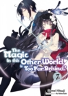 Image for Magic in This Other World Is Too Far Behind! Volume 7