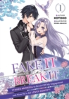 Image for Fake It to Break It! I Faked Amnesia to Break Off My Engagement and Now He&#39;s All Lovey-Dovey?! Volume 1