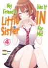 Image for My Friend&#39;s Little Sister Has It In for Me! Volume 4