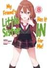 Image for My Friend&#39;s Little Sister Has It In For Me! Volume 8