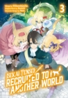Image for Isekai Tensei: Recruited to Another World (Manga): Volume 3