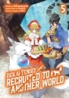Image for Isekai Tensei: Recruited to Another World (Manga): Volume 5