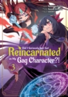 Image for Did I Seriously Just Get Reincarnated as My Gag Character?! (Manga) Volume 3
