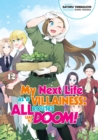 Image for My Next Life as a Villainess: All Routes Lead to Doom! Volume 12 (Light Novel)
