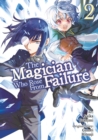 Image for Magician Who Rose From Failure (Manga) Volume 2