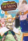 Image for Retired Demon of the Maxed-Out Village (Manga): Volume 1