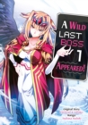 Image for Wild Last Boss Appeared! (Manga) Volume 1