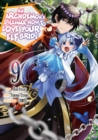 Image for Archdemon&#39;s Dilemma: How to Love Your Elf Bride (Manga) Volume 9