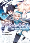 Image for Magic in This Other World Is Too Far Behind! (Manga) Volume 2