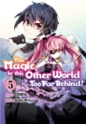 Image for Magic in This Other World Is Too Far Behind! (Manga) Volume 5