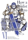 Image for How a Realist Hero Rebuilt the Kingdom (Manga) Volume 6
