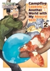 Image for Campfire Cooking in Another World With My Absurd Skill (MANGA) Volume 2