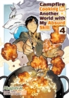 Image for Campfire Cooking in Another World With My Absurd Skill (MANGA) Volume 4