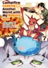 Image for Campfire Cooking in Another World With My Absurd Skill (MANGA) Volume 7