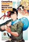 Image for Campfire Cooking in Another World With My Absurd Skill (MANGA) Volume 8