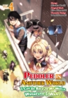 Image for Peddler in Another World: I Can Go Back to My World Whenever I Want (Manga): Volume 4