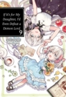 Image for If It&#39;s for My Daughter, I&#39;d Even Defeat a Demon Lord: Volume 9