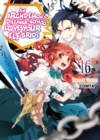 Image for An Archdemon&#39;s Dilemma: How to Love Your Elf Bride: Volume 16