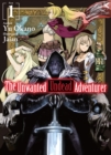 Image for The Unwanted Undead Adventurer (Light Novel): Volume 1