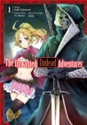 Image for The Unwanted Undead Adventurer (Manga): Volume 1