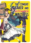 Image for Combat Baker and Automaton Waitress: Volume 4