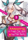 Image for Mapping: The Trash-Tier Skill That Got Me Into a Top-Tier Party: Volume 1
