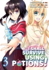 Image for I shall survive using potionsVolume 3