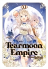 Image for Tearmoon Empire: Volume 11 (Light Novel)