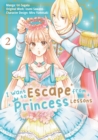 Image for I Want to Escape from Princess Lessons (Manga): Volume 2