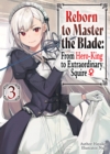 Image for Reborn to Master the Blade: From Hero-King to Extraordinary Squire