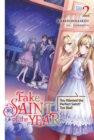 Image for Fake Saint of the Year: You Wanted the Perfect Saint? Too Bad! Volume 2