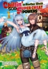 Image for Chillin in Another World With Level 2 Super Cheat Powers: Volume 1 (Light Novel)