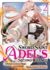 Image for Sword Saint Adel&#39;s Second Chance: Volume 2