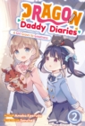 Image for Dragon Daddy Diaries: A Girl Grows to Greatness Volume 2