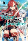 Image for Private Tutor to the Dukes Daughter: Volume 4