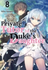 Image for Private Tutor to the Duke&#39;s Daughter: Volume 8