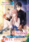 Image for Safe &amp; Sound in the Arms of an Elite Knight: Volume 1