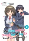 Image for My Stepmom&#39;s Daughter Is My Ex: Volume 2