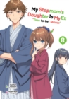 Image for My Stepmom&#39;s Daughter Is My Ex: Volume 8