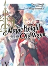Image for Magic Knight of the Old Ways: Volume 5