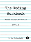 Image for The Coding Workbook : Build a Website with HTML &amp; CSS