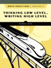 Image for Write great codeVolume 2,: Thinking low level, writing high level