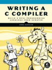 Image for Writing a C compiler  : build a real programming language from scratch