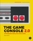 Image for The game console 2.0  : a photographic history from Atari to Xbox