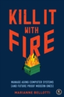 Image for Kill It With Fire