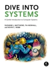 Image for Dive Into Systems: A Gentle Introduction to Computer Systems
