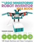 Image for The LEGO Mindstorms robot inventor idea book