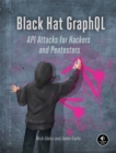 Image for Black hat GraphQL  : attacking next generation APIs