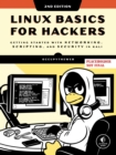Image for Linux basics for hackers  : getting started with networking, scripting, and security in Kali